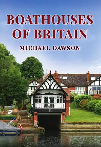 Boathouses of Britain cover