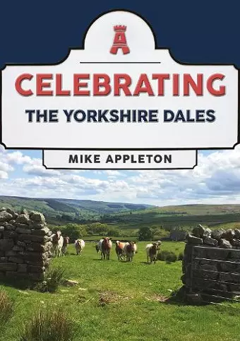 Celebrating The Yorkshire Dales cover