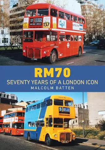RM70 – Seventy Years of a London Icon cover