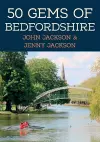 50 Gems of Bedfordshire cover