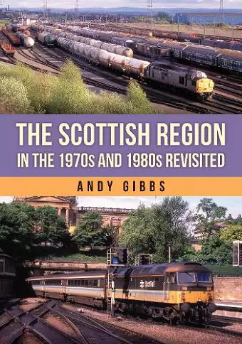 The Scottish Region in the 1970s and 1980s Revisited cover
