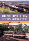 The Scottish Region in the 1970s and 1980s Revisited cover