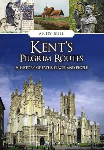 Kent's Pilgrim Routes cover