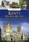 Kent's Pilgrim Routes cover