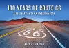 100 Years of Route 66 cover