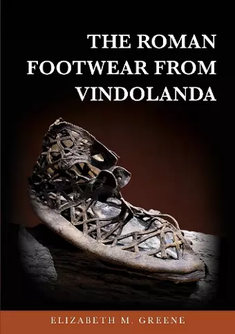 The Roman Footwear from Vindolanda cover
