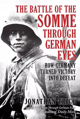 The Battle of the Somme Through German Eyes cover