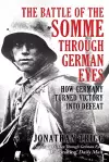 The Battle of the Somme Through German Eyes cover
