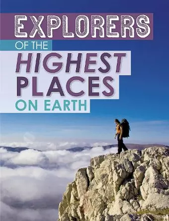 Explorers of the Highest Places on Earth cover