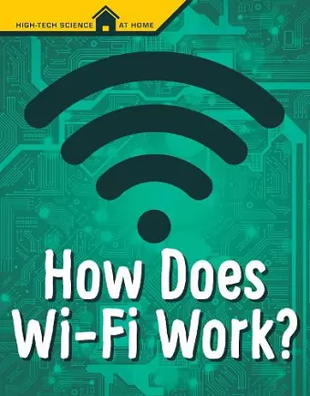 How Does Wi-Fi Work? cover