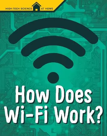 How Does Wi-Fi Work? cover