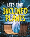 Let's Find Inclined Planes cover