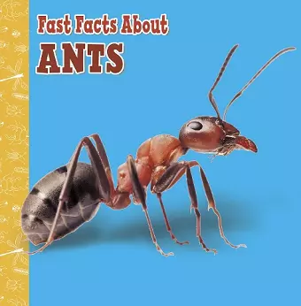 Fast Facts About Ants cover