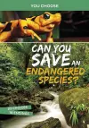 Can You Save an Endangered Species? cover