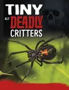 Tiny But Deadly Creatures cover