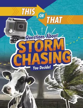 This or That Questions About Storm Chasing cover