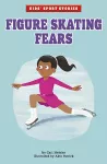 Figure Skating Fears cover