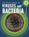 The Micro World of Viruses and Bacteria cover