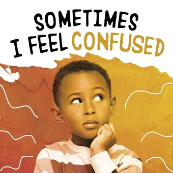 Sometimes I Feel Confused cover