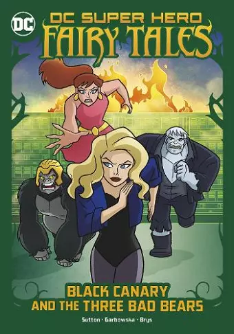 Black Canary and the Three Bad Bears cover