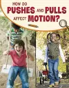 How Do Pushes and Pulls Affect Motion? cover