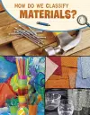 How Do We Classify Materials? cover