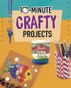 10-Minute Crafty Projects cover