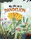 My Life as a Dandelion cover