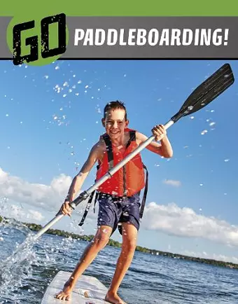 Go Paddleboarding! cover