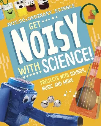 Get Noisy with Science! cover