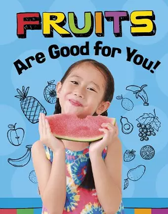 Fruits Are Good for You! cover