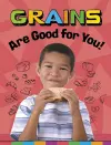 Grains Are Good for You! cover