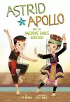 Astrid and Apollo and the Awesome Dance Audition cover