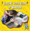 Facing Your Fear of Blood cover