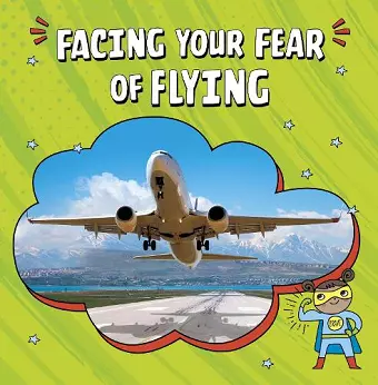 Facing Your Fear of Flying cover