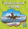 Facing Your Fear of Flying cover