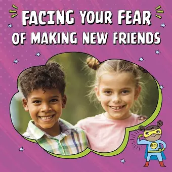 Facing Your Fear of Making New Friends cover