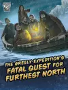 The Greely Expedition's Fatal Quest for Furthest North cover