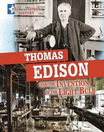 Thomas Edison and the Invention of the Light Bulb cover