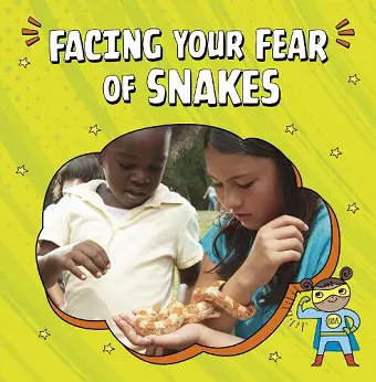 Facing Your Fear of Snakes cover