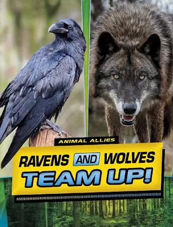 Ravens and Wolves Team Up! cover