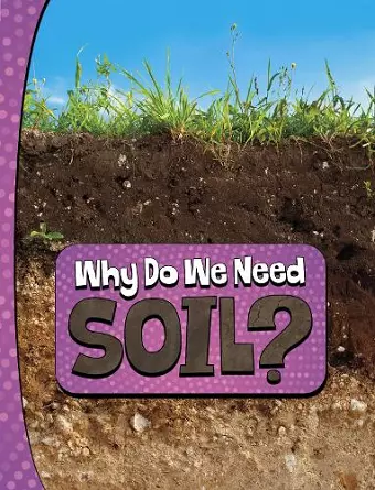 Why Do We Need Soil? cover