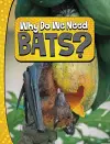 Why Do We Need Bats? cover