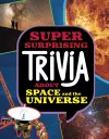 Super Surprising Trivia About Space and the Universe cover