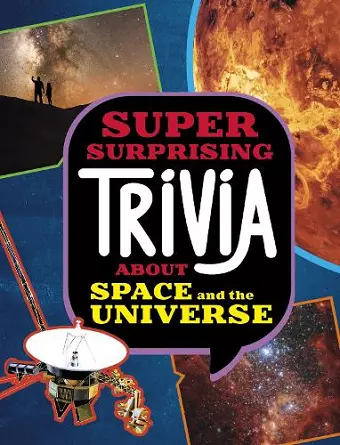 Super Surprising Trivia About Space and the Universe cover