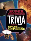 Super Surprising Trivia About Space and the Universe cover