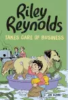 Riley Reynolds Takes Care of Business cover