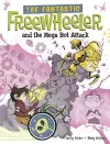 The Fantastic Freewheeler and the Mega Bot Attack cover