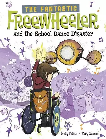 The Fantastic Freewheeler and the School Dance Disaster cover