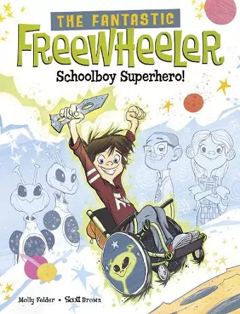 The Fantastic Freewheeler, Schoolboy Superhero! cover